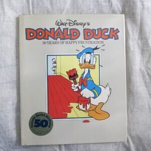 Walt Disney Donald Duck 50th Anniversary Book Happy Frustration 1984 Cartoons